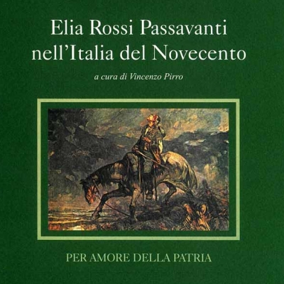 V.Pirro, <i>Elia Rossi Passavanti nell'Italia del Novecento</i>